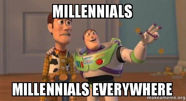 millennials everywhere