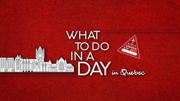 What Can You Do In Just One Day In Quebec?
