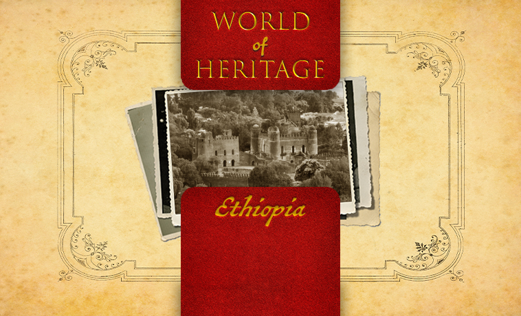 Explore The Heritage Of Ethiopia