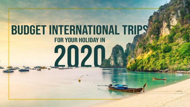 Best Budget International Trips in 2020